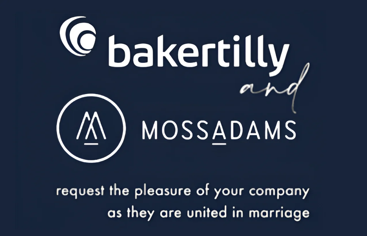 Baker Tilly/Moss Adams Union is Happening